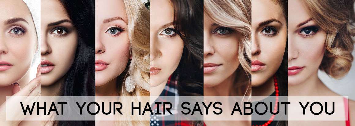 What Your Hair Style Says About You